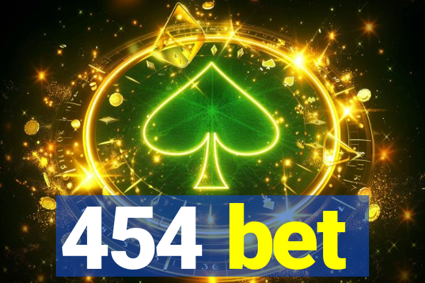 454 bet